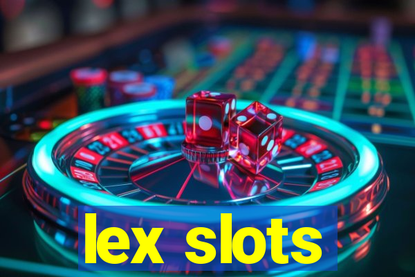 lex slots